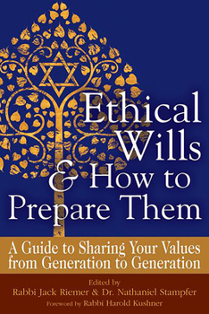 Hardcover Ethical Wills & How to Prepare Them (2nd Edition): A Guide to Sharing Your Values from Generation to Generation Book