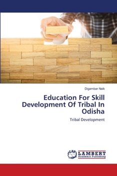 Paperback Education For Skill Development Of Tribal In Odisha Book