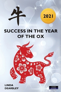 Paperback Success in the Year of the Ox: Chinese Horoscope 2021 Book