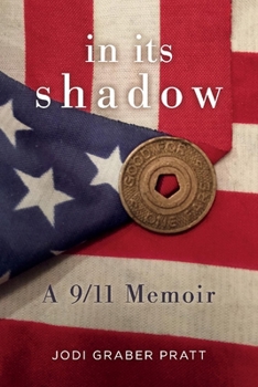 Paperback In Its Shadow: A 9/11 Memoir Book