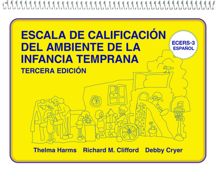 Spiral-bound Escala de Calificación del Ambiente de la Infancia Temprana: (Ecers-3 Español) Book