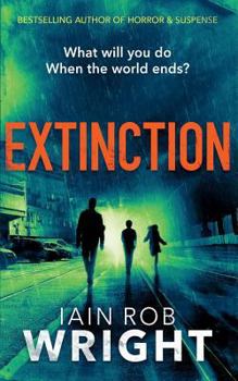 Extinction - Book #3 of the Hell on Earth