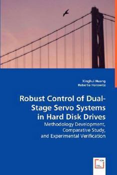 Paperback Robust Control of Dual-Stage Servo Systems in Hard Disk Drives Book