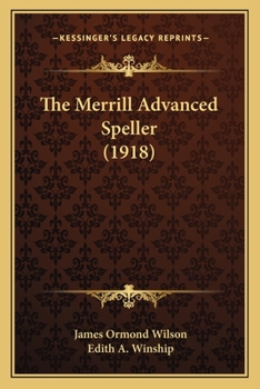 Paperback The Merrill Advanced Speller (1918) Book