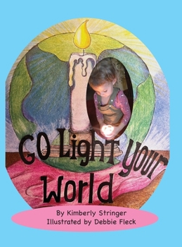 Hardcover Go Light Your World Book