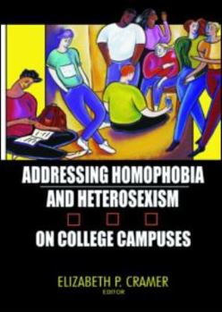 Paperback Addressing Homophobia and Heterosexism on College Campuses Book