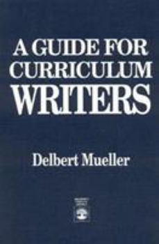 Paperback A Guide for Curriculum Writers Book
