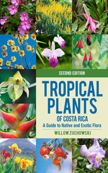 A Guide to Tropical Plants of Costa Rica - Book  of the Zona Tropical Publications