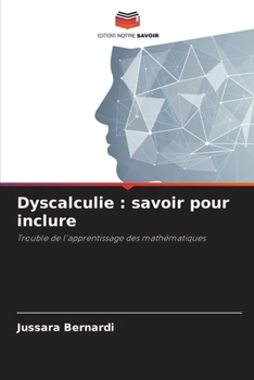 Paperback Dyscalculie: savoir pour inclure [French] Book