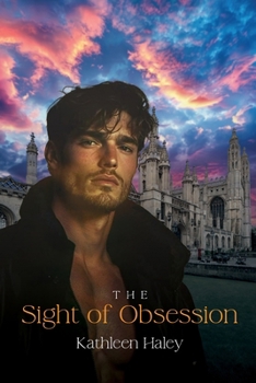 The Sight of Obsession (The Senses Series) - Book #6 of the Senses Series