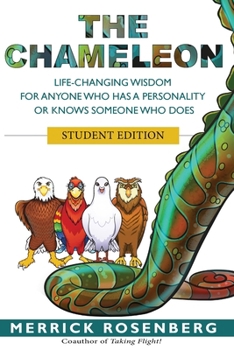 Paperback The Chameleon: Life-Changing Wisdom for Anyone Who has a Personality or Knows Someone Who Does Student Edition Book