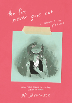 Paperback The Fire Never Goes Out: A Memoir in Pictures, a Graphic Memoir Book