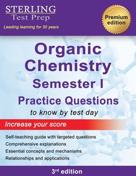 Paperback College Organic Chemistry Semester I: Practice Questions with Detailed Explanations Book