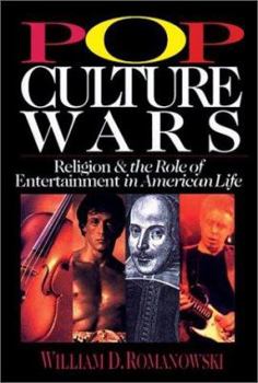 Paperback Pop Culture Wars: Religion and the Role of Entertainment in American Life Book