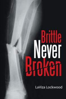 Paperback Brittle Never Broken Book