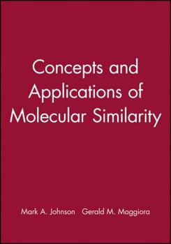 Hardcover Concepts and Applications of Molecular Similarity Book