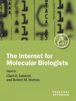 Paperback The Internet for Molecular Biologists: A Practical Approach Book