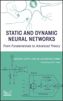 Hardcover Static and Dynamic Neural Networks: From Fundamentals to Advanced Theory Book