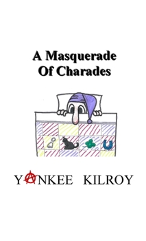 Paperback A Masquerade of Charades Book