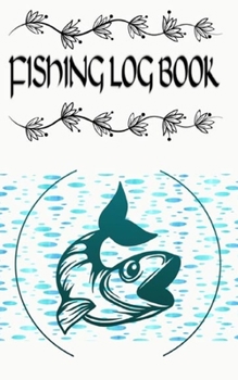 Saltwater Fishing Log And Later Mesolithic Fishing Strategies Fishing Log: Saltwater Fishing Log Fishing Logbook Story Journal Notebook To Document Size 5�8 100 Page Good Prints Bonus .