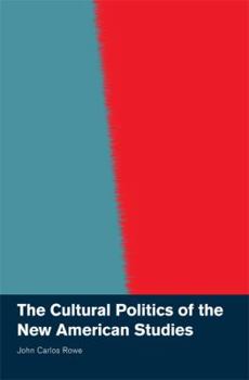 Paperback The Cultural Politics of the New American Studies Book