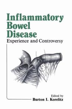 Inflammatory Bowel Disease: Experience and Controversy