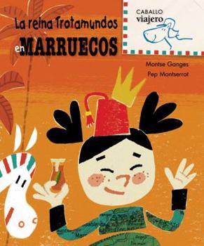 Hardcover La Reina Trotamundos en Marruecos [Spanish] Book