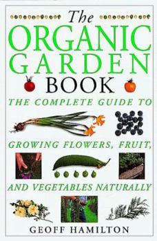 Paperback The Organic Garden Book