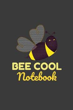 Paperback Bee Cool Notebook: Cute Bumble Bee Notebook Book