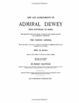 Paperback Life and Achievements of Admiral Dewey from Montpelier to Manila Book