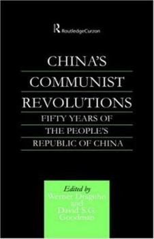 Hardcover China's Communist Revolutions: Fifty Years of The People's Republic of China Book
