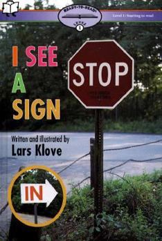 Hardcover I SEE A SIGN READY-TO-READ LEVEL 1 (STARTING TO READ) (Ready-To-Reads) Book
