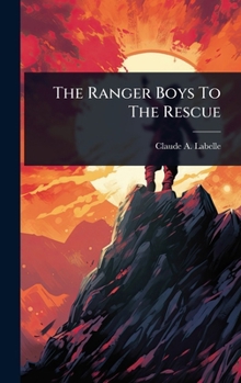 The Ranger Boys To The Rescue