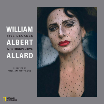 Hardcover William Albert Allard: Five Decades: A Retrospective Book