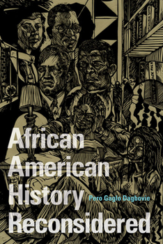 African American History Reconsidered - Book  of the New Black Studies Series