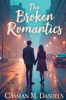 The Broken Romantics