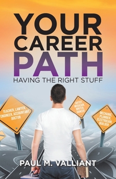 Paperback Your Career Path: Having The Right Stuff Book