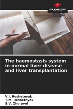 Paperback The haemostasis system in normal liver disease and liver transplantation Book