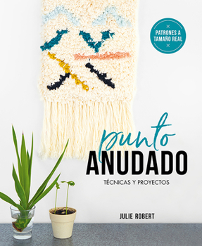 Punto anudado: Técnicas y proyectos (GGDIY)