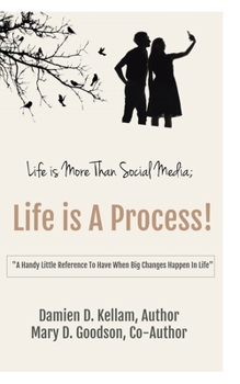 Paperback Life is More Than Social Media; Life is a Process! Book