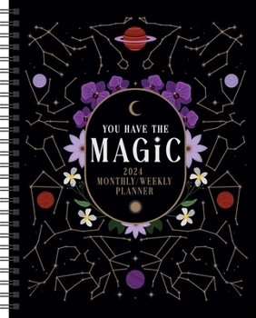 Calendar You Have the Magic 12-Month 2024 Weekly Planner Calendar Book