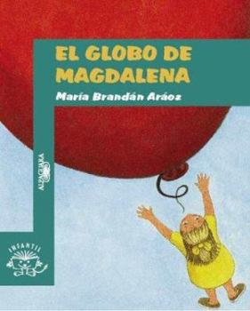 Paperback El Globo de Magdalena (Spanish Edition) [Spanish] Book