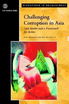 Paperback Challenging Corruption in Asia: Case Studies and a Framework for Action Book