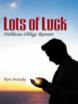 Paperback Lots of Luck Noblesse Oblige Reinter Book