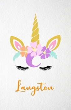 Paperback Langston A5 Lined Notebook 110 Pages: Funny Blank Journal For Lovely Magical Unicorn Face Dream Family First Name Middle Last Surname. Unique Student Book