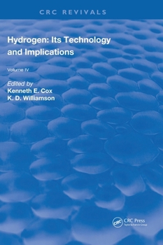 Hardcover Hydrogen: Its Technology and Implication: Utilization of Hydrogen - Volume IV Book