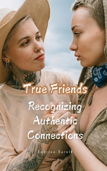 Paperback True Friends: Recognizing Authentic Connections Book