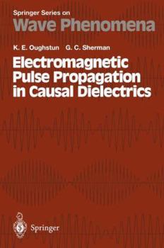 Paperback Electromagnetic Pulse Propagation in Casual Dielectrics Book
