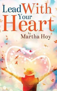 Paperback Lead With Your Heart Book