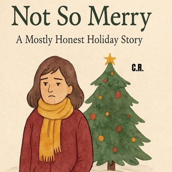 Paperback Not So Merry: A Mostly Honest Holiday Story Book